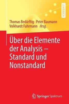 Über die Elemente der Analysis – Standard und Nonstandard