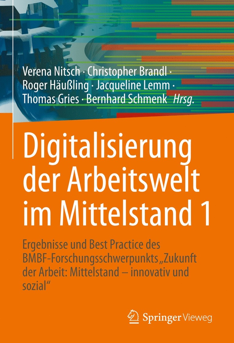 Verena Nitsch, Christopher Brandl, Roger Häußling, Jacqueline Lemm, Thomas Gries, Bernhard Schmenk - Digitalisierung der Arbeitswelt im Mittelstand 1, Inbunden