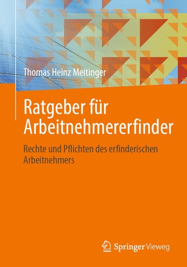 Thomas Heinz Meitinger - Ratgeber für Arbeitnehmererfinder, Häftad