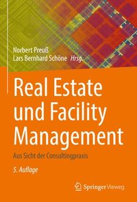 bokomslag Real Estate und Facility Management