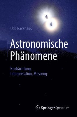 Udo Backhaus - Astronomische Phänomene, Häftad