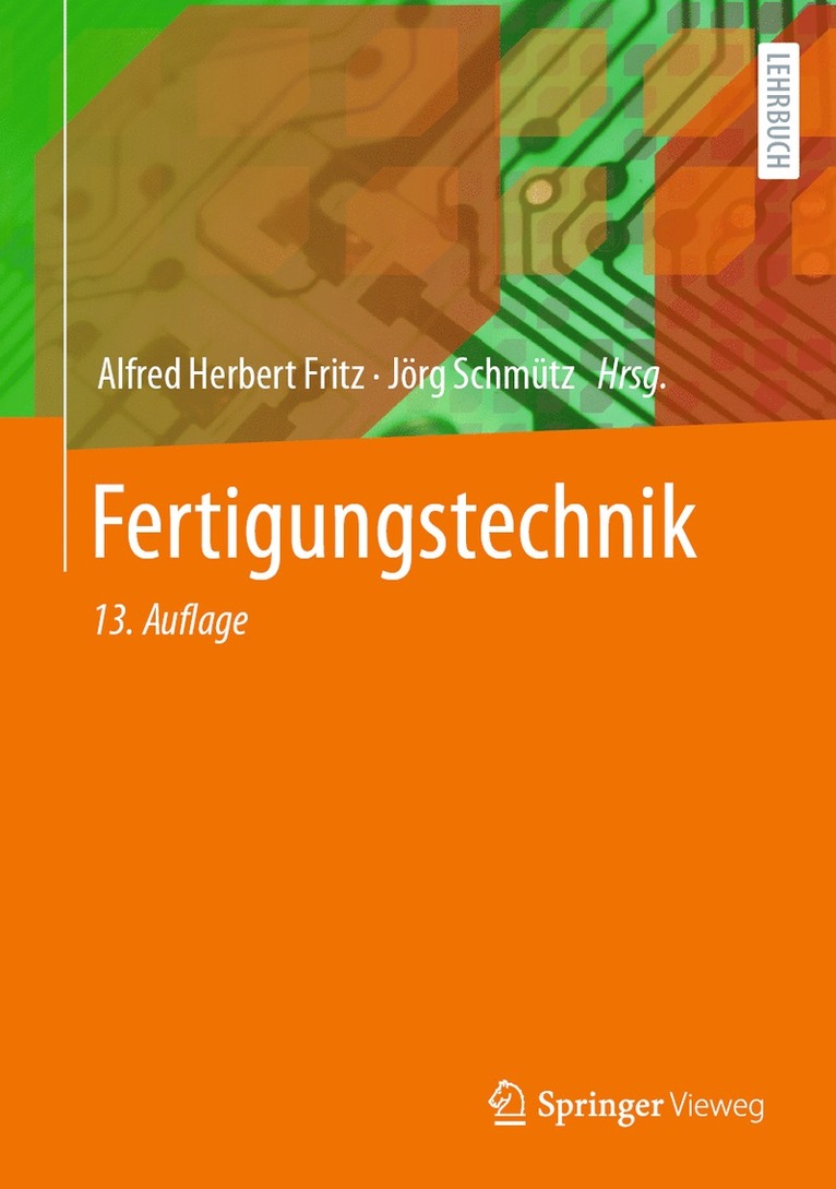 Alfred Herbert Fritz, Jörg Schmütz, Jorg Schmutz - Fertigungstechnik, Inbunden