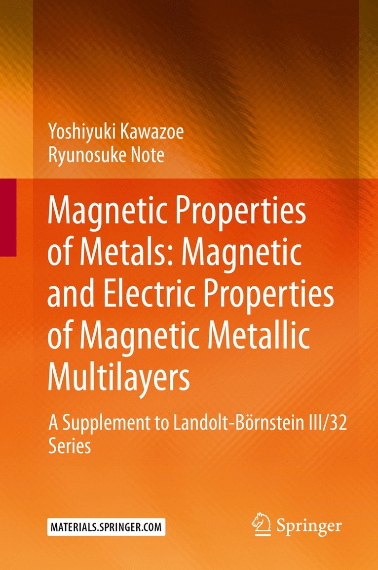 Yoshiyuki Kawazoe, Ryunosuke Note - Magnetic Properties of Metals: Magnetic and Electric Properties of Magnetic Metallic Multilayers, Inbunden