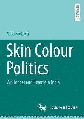Nina Kullrich - Skin Colour Politics, Häftad