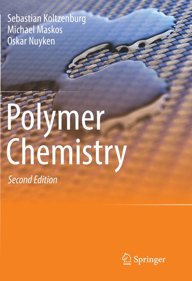 Sebastian Koltzenburg, Michael Maskos, Oskar Nuyken - Polymer Chemistry, Inbunden