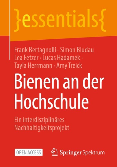Frank Bertagnolli, Simon Bludau, Lea Fetzer, Lucas Hadamek, Tayla Herrmann, Amy Treick - Bienen an der Hochschule, Häftad