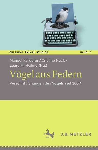 Manuel Förderer, Cristine Huck, Laura M. Reiling - Vögel aus Federn, Häftad