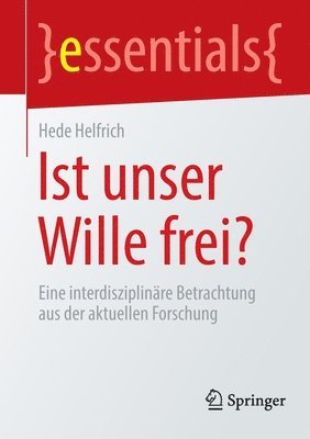 Ist unser Wille frei? 1