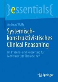 bokomslag Systemisch-konstruktivistisches Clinical Reasoning