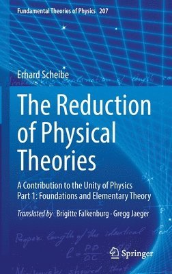 Erhard Scheibe - Reduction of Physical Theories, Inbunden