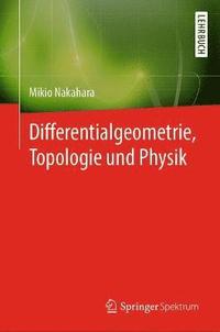 bokomslag Differentialgeometrie, Topologie und Physik