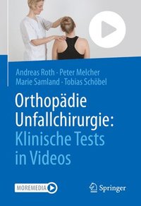 bokomslag Orthopdie Unfallchirurgie: Klinische Tests in Videos