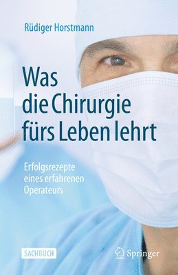 Was die Chirurgie frs Leben lehrt 1