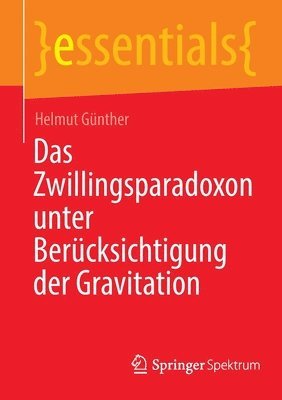 bokomslag Das Zwillingsparadoxon unter Bercksichtigung der Gravitation