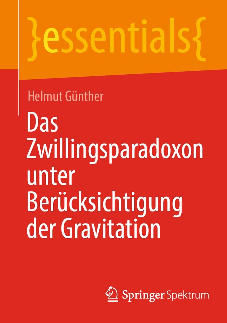 Das Zwillingsparadoxon unter Bercksichtigung der Gravitation 1