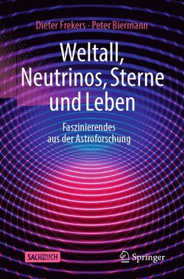 bokomslag Weltall, Neutrinos, Sterne und Leben