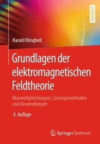 bokomslag Grundlagen der elektromagnetischen Feldtheorie