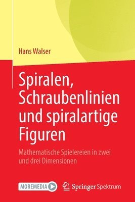 bokomslag Spiralen, Schraubenlinien und spiralartige Figuren