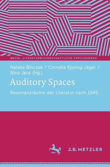 Natalie Binczek, Cornelia Epping-Jäger, Nina Janz - Auditory Spaces, Häftad