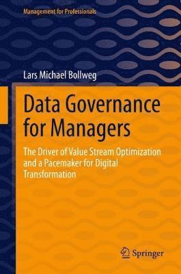 Lars Michael Bollweg - Data Governance for Managers, Inbunden