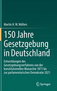 bokomslag 150 Jahre Gesetzgebung in Deutschland