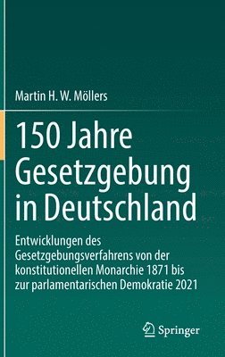 150 Jahre Gesetzgebung in Deutschland 1
