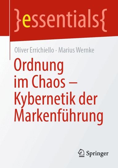 Oliver Errichiello, Marius Wernke - Ordnung im Chaos – Kybernetik der Markenführung, Häftad