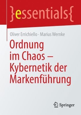 bokomslag Ordnung im Chaos  Kybernetik der Markenfhrung