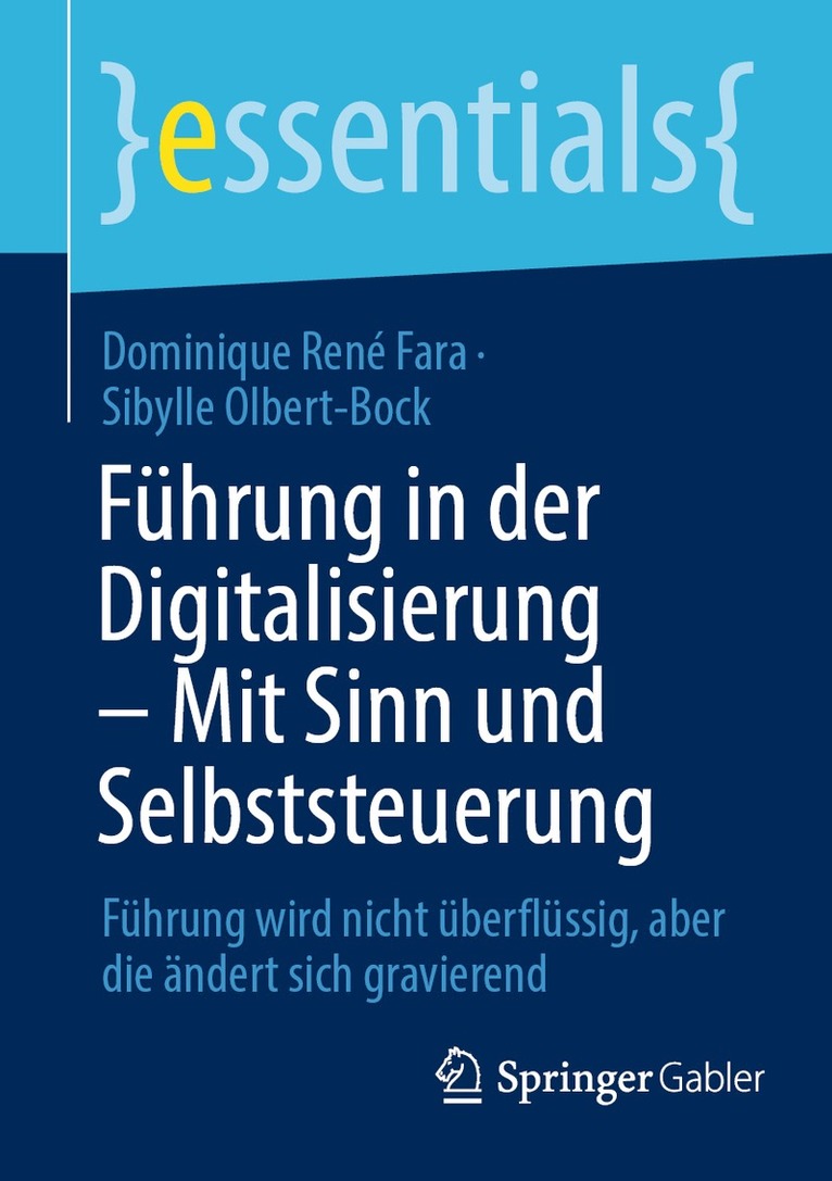 Führung in der Digitalisierung – Mit Sinn und Selbststeuerung