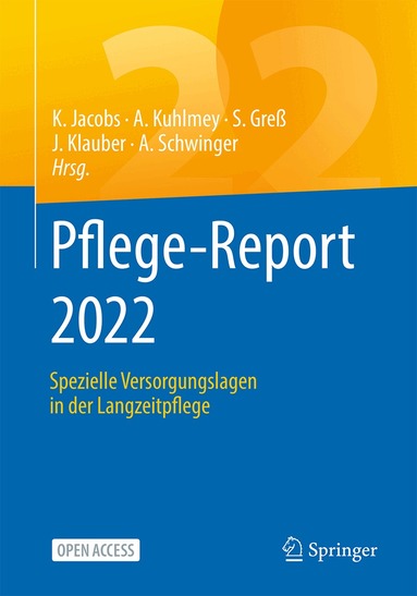 Klaus Jacobs, Adelheid Kuhlmey, Stefan Greß, Jürgen Klauber, Antje Schwinger - Pflege-Report 2022, Häftad