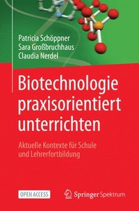 bokomslag Biotechnologie praxisorientiert unterrichten