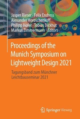 Proceedings of the Munich Symposium on Lightweight Design 2021 1
