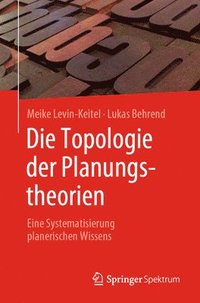 bokomslag Die Topologie der Planungstheorien