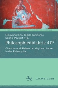 bokomslag Philosophiedidaktik 4.0?