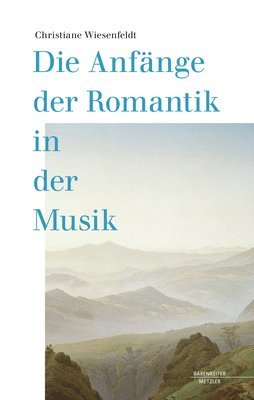 bokomslag Die Anfänge der Romantik in der Musik