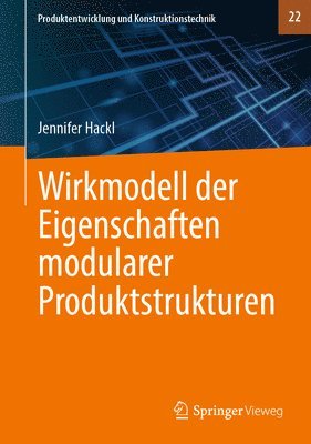 bokomslag Wirkmodell der Eigenschaften modularer Produktstrukturen