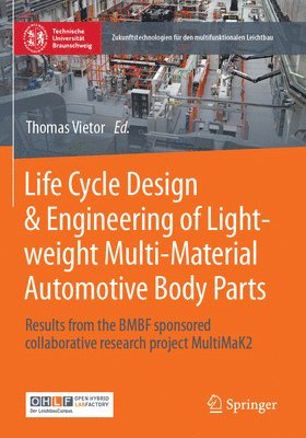 bokomslag Life Cycle Design & Engineering of Lightweight Multi-Material Automotive Body Parts