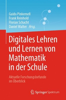 Digitales Lehren und Lernen von Mathematik in der Schule 1