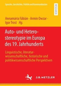 bokomslag Auto- und Heterostereotypie im Europa des 19. Jahrhunderts