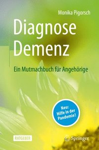 bokomslag Diagnose Demenz: Ein Mutmachbuch fr Angehrige