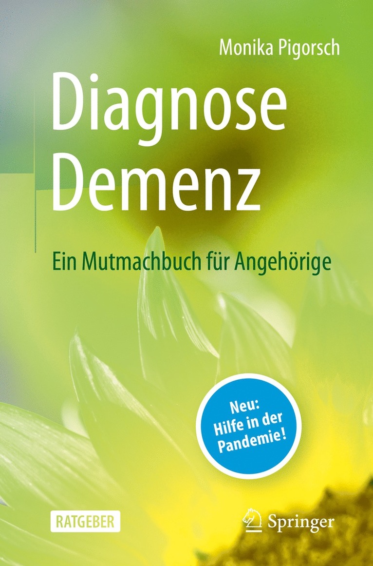 Monika Pigorsch - Diagnose Demenz: Ein Mutmachbuch für Angehörige, Häftad