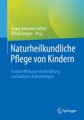 Naturheilkundliche Pflege von Kindern 1