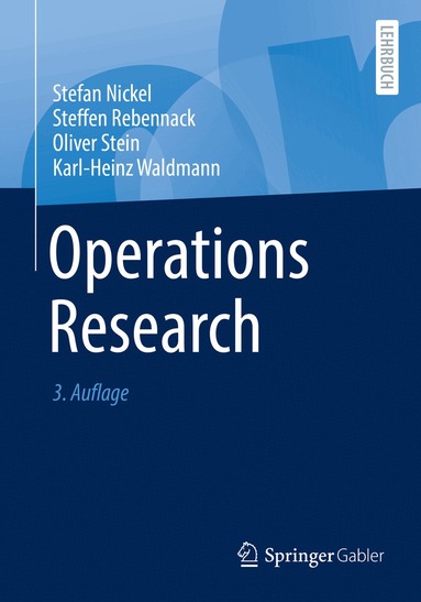 Stefan Nickel, Steffen Rebennack, Oliver Stein, Karl-Heinz Waldmann - Operations Research, Häftad