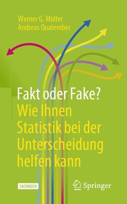 bokomslag Fakt oder Fake? Wie Ihnen Statistik bei der Unterscheidung helfen kann