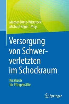 bokomslag Versorgung von Schwerverletzten im Schockraum