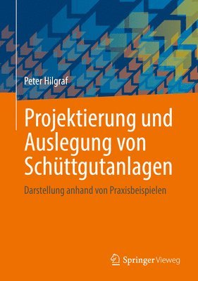 bokomslag Projektierung und Auslegung von Schüttgutanlagen