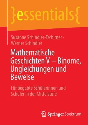 Mathematische Geschichten V  Binome, Ungleichungen und Beweise 1