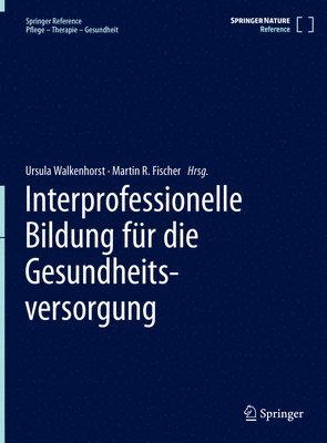 Interprofessionelle Bildung für die Gesundheitsversorgung 1