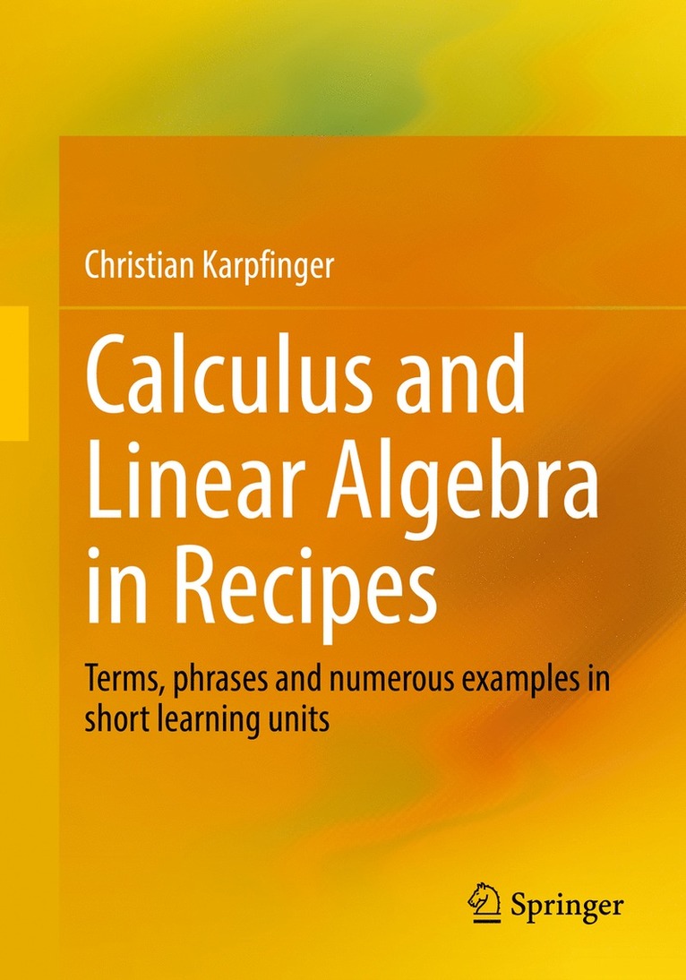 Calculus and Linear Algebra in Recipes 1