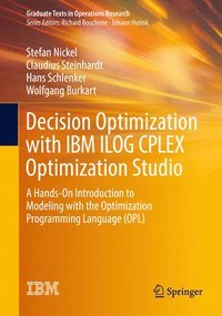 bokomslag Decision Optimization with IBM ILOG CPLEX Optimization Studio